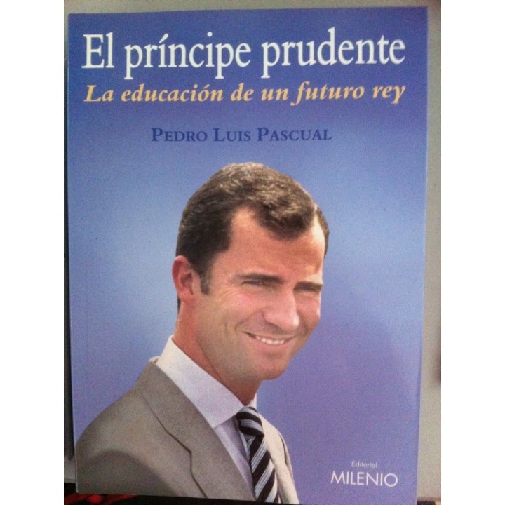 El príncipe prudente. La educación de un futuro rey